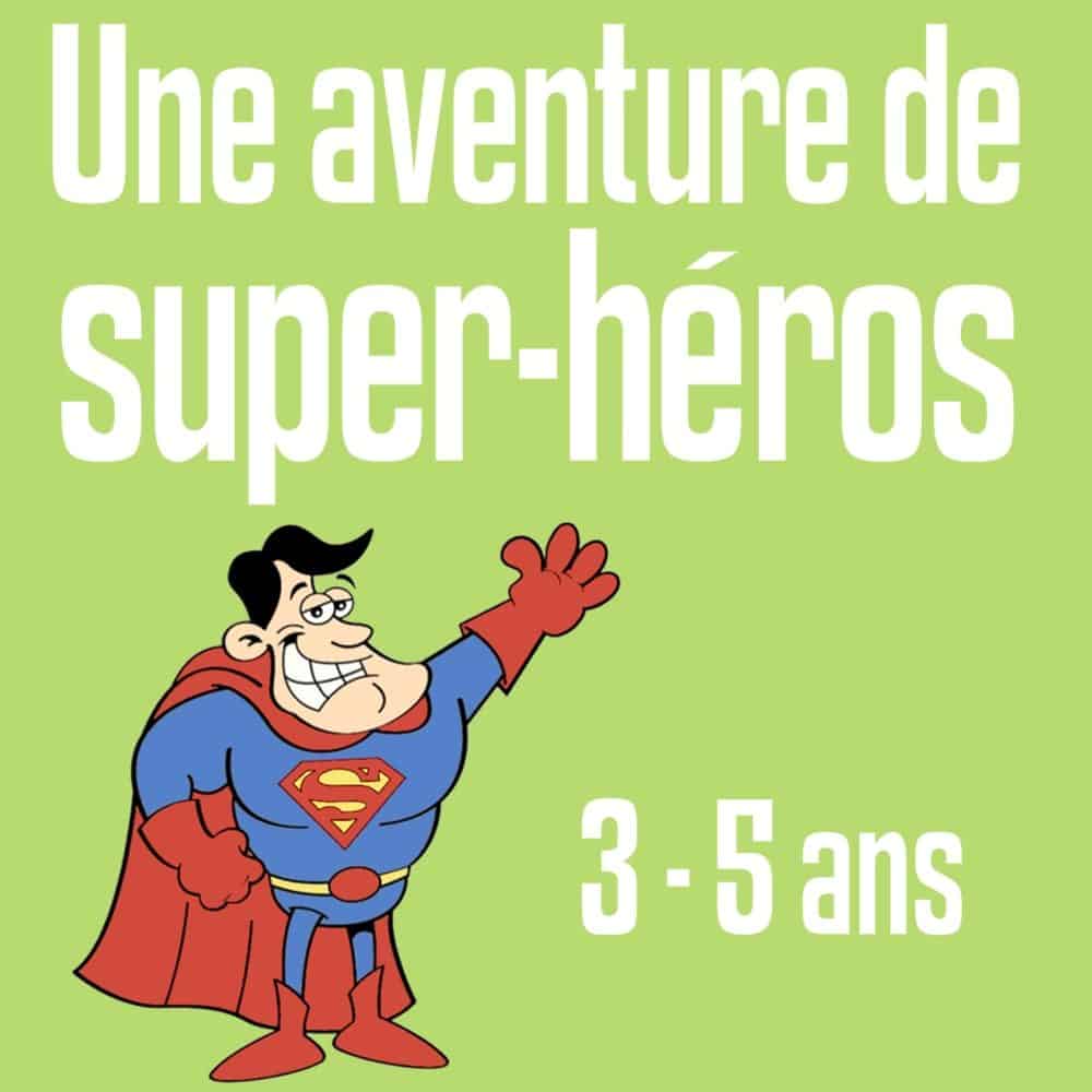 Une Aventure De Super Heros Chasse Au Tresor