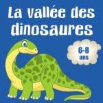 La vallée des dinosaures