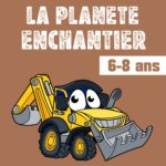 La planète Enchantier