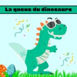 La queue du dinosaure